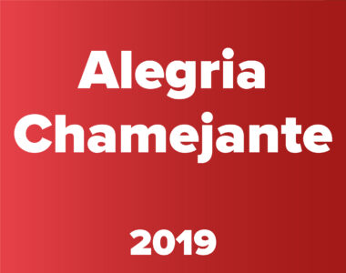 2019 – Alegria Chamejante