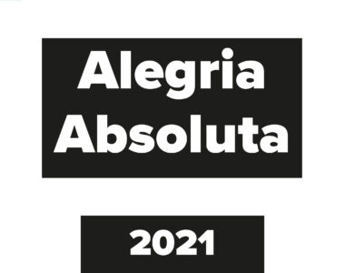 2021 – Alegria Absoluta